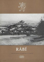 kniha Rábí státní hrad a památky v okolí, Sportovní a turistické nakladatelství pro Státní ústav památkové péče a ochrany přírody 1959