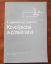 kniha Kovolijectví a cizelérství Učební text pro málopočetný učební obor kovolijec a cizelér, SNTL 1985