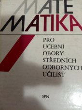 kniha Matematika I pro učební obory středních odborných učilišť, Státní pedagogické nakladatelství 1990