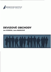 kniha Devizové obchody, Bankovní institut vysoká škola 2007