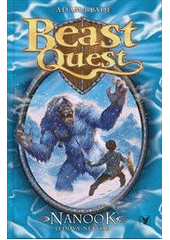 kniha Beast quest 5. - Nanook, ledový netvor, Albatros 2013