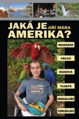 kniha Jaká je Amerika?, J. Mára 2013