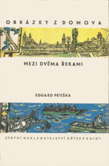 kniha Mezi dvěma řekami návštěva v Polabí, SNDK 1960