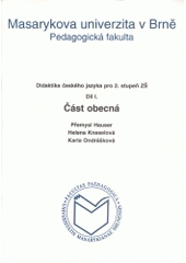 kniha Didaktika českého jazyka pro 2. stupeň ZŠ. Díl 1, - Část obecná, Masarykova univerzita 1994