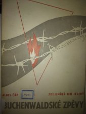 kniha Buchenwaldské zpěvy. II, - Zde umírá jen jediný, Společenské podniky 1946