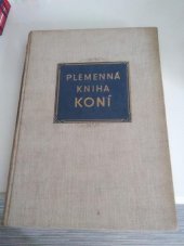 kniha Plemenná kniha koní. Díl 2, - Státní hřebčíny a hřebčíny státních statků, SZN 1957