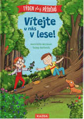 kniha Vítejte u nás v lese! týden plný příběhů, Kazda 2021