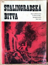 kniha Stalingradská bitva [Sborník] statí sovětských autorů, Naše vojsko 1972