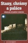 kniha Stany, chrámy a paláce Přehled Starého Zákona, ICI University 1996