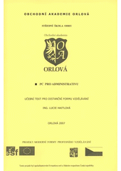 kniha PC pro administrativu, Obchodní akademie Orlová 2007