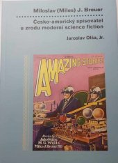 kniha Miloslav (Miles) J. Breuer Česko-americký spisovatel u zrodu moderní science fiction, Nová vlna 2023