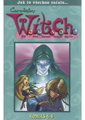 kniha Čarodějky W.i.t.c.h. komiks 4-6, Egmont 2012