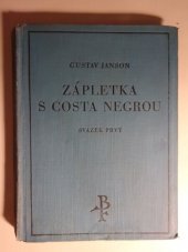 kniha Zápletka s Costa Negrou dobrodružný román o čtyřech dílech, Fr. Borový 1927