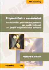 kniha Propouštění ze zaměstnání rozvazování pracovního poměru pro nadbytečnost a z jiných organizačních důvodů, Key Publishing 2010