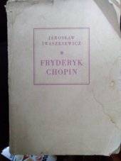 kniha Fryderyk Chopin (1810-1849), SNKLHU  1957