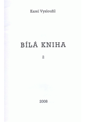 kniha Bílá kniha 2, Lípa 2008