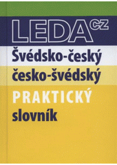 kniha Švédsko-český, česko-švédský praktický slovník, Leda 2012