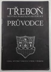 kniha Třeboň [městská památková rezervace : průvodce, Městský národní výbor v Třeboni 1990