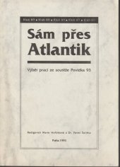 kniha Sám přes Atlantik výběr prací ze soutěže Povídka 93, Klub 89 1993