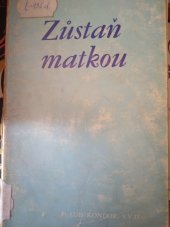 kniha Zůstaň matkou, Křesťanská akademie 1979