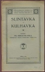 kniha Slintavka a kulhavka, nákl. téže společnosti 1916