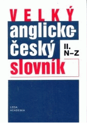 kniha Velký anglicko-český slovník II. - N-Z, Academia 1997