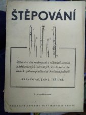 kniha Štěpování štěpování čili roubování a očkování stromů a keřů ovocných i okrasných, se zvláštním zřetelem k výběru a používání vhodných podnoží, Ferdinand Macháček 1945