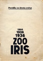 kniha Povídky ze života zvířat Zoo Iris, Zoo Plzeň 1936