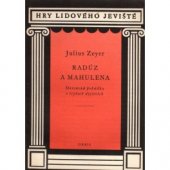 kniha Radúz a Mahulena Slov. pohádka o 4 dějstvích, Orbis 1959