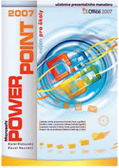 kniha Microsoft PowerPoint 2007 nejen pro školy, Computer Media 2007