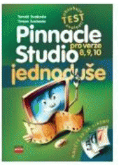 kniha Pinnacle Studio jednoduše, CPress 2007