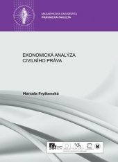 kniha Ekonomická analýza civilního práva, Masarykova univerzita 2015