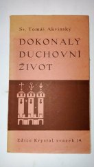 kniha Dokonalý duchovní život  svazek 19, Krystal 1935