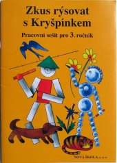 kniha Zkus rýsovat s Kryšpínkem pracovní sešit pro 3. ročník, Nová škola 2011