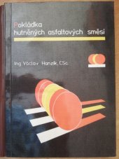 kniha Pokládka hutněných asfaltových směsí, Sdružení pro výstavbu silnic 1986