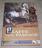 kniha Piaffe und Passage Schritte zur hohen schule, Cadmos Verlag 2002