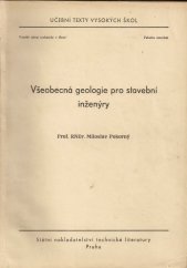 kniha Všeobecná geologie pro stavební inženýry Určeno pro posluchače fak. staveb., SNTL 1961