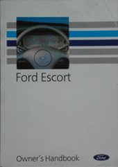 kniha Ford Escort owner´s handbook, Ford Motor Company Ltd 1993