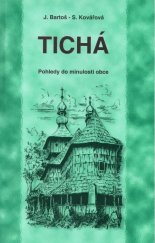 kniha Tichá pohledy do minulosti obce, ALDA 1997