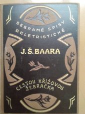 kniha Cestou křížovou Žebračka : [farských historek díl III], Českomoravské podniky tiskařské a vydavatelské 1928