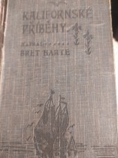 kniha Kalifornské příběhy  Opuštěni na prérii , Nakladatelství Lidových novin 1906