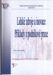 kniha Lidské zdroje a inovace příklady z podnikové praxe, Národní observatoř zaměstnanosti a vzdělávání NOZV-NVF 2008