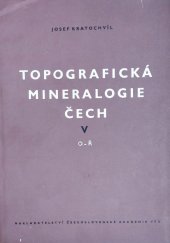 kniha Topografická mineralogie Čech V. - (O-Ř) , Československá akademie věd 1962