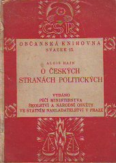 kniha O českých stranách politických, Vydáno péčí Ministerstva školství a národní osvěty ve Státním nakladatelství 1921