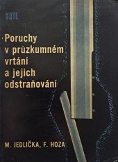 kniha Poruchy v průzkumném vrtání a jejich odstraňování, SNTL 1969