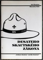 kniha Desatero skautského zákona, Severočeská družina Svojsíkova oddílu Junáka 2011