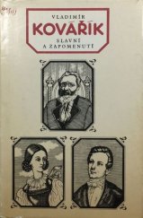 kniha Slavní a zapomenutí čtení o životě a díle našich spisovatelů, Mladá fronta 1983