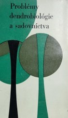 kniha Problémy dendrobiológie a sadovníctva, Slovenska akademia vied  1967