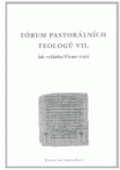 kniha Fórum pastorálních teologů VII. jak vykládat Písmo svaté : sborník příspěvků z vědeckého semináře Katedry pastorání a spirituální teologie CMTF UP (12.-13. května 2008) v souvislosti s přípravou 12. řádného zasedání biskupské synody v Římě ve dnech 5.-26. října 2008 s názvem Slovo Boží , Refugium Velehrad-Roma 2008