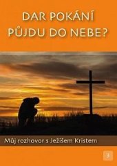 kniha Dar pokání - půjdu do nebe?, Adventime 2019